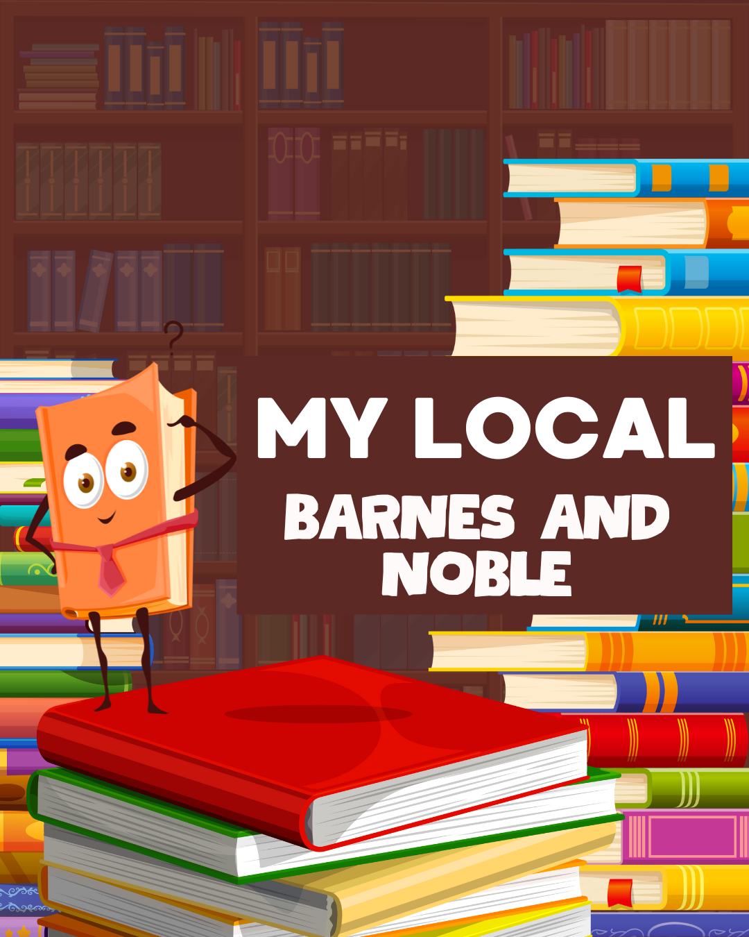 My Local Barnes and Noble - D'Ann Mateer